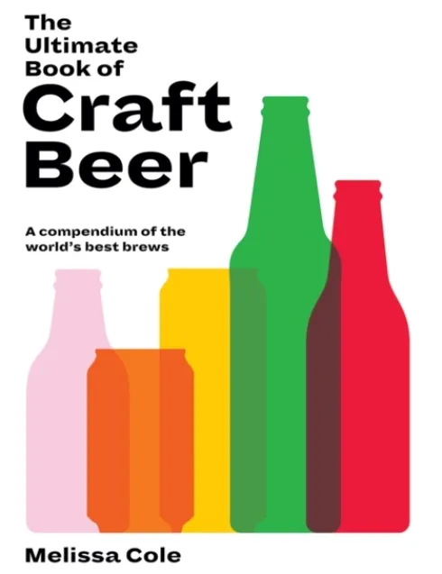 The Ultimate Book of Craft Beer