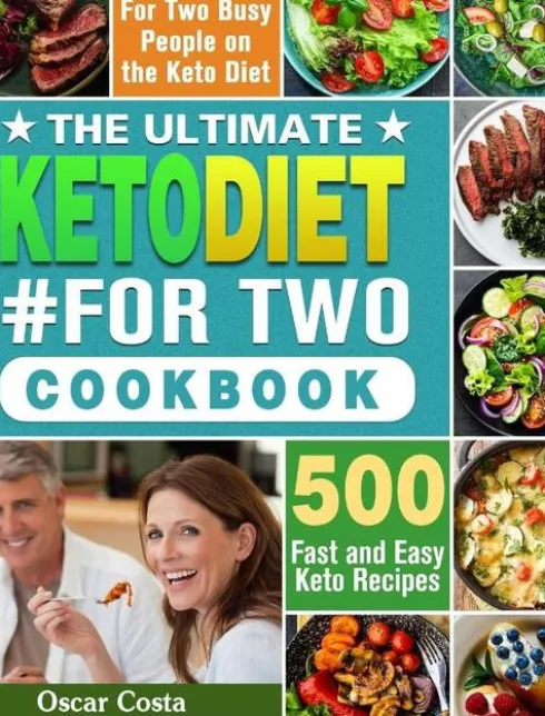 The Ultimate Keto Diet #For Two Cookbook