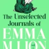 The Unselected Journals of Emma M. Lion, vol. 1