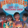 The Vanquishers: Rise of the Wrecking Crew