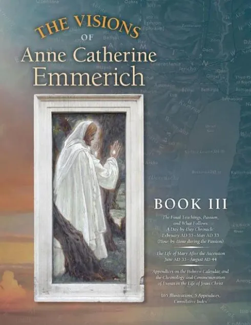 The Visions of Anne Catherine Emmerich (Deluxe Edition)