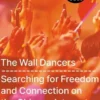 The Wall Dancers