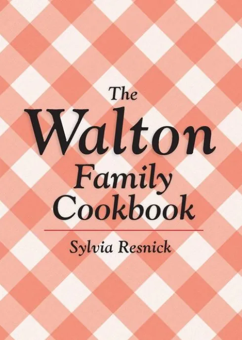 The Walton Family Cookbook