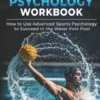 The Water Polo Psychology Workbook