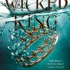 The Wicked King (A Novel of Elfhame)