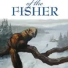 The Winter of the Fisher