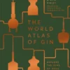 The World Atlas of Gin