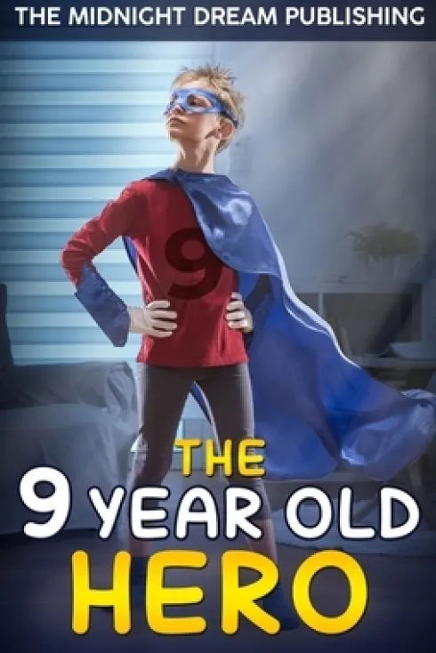 The 9-Year-Old Hero