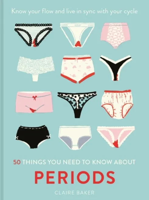 50 Things You Need to Know About Periods