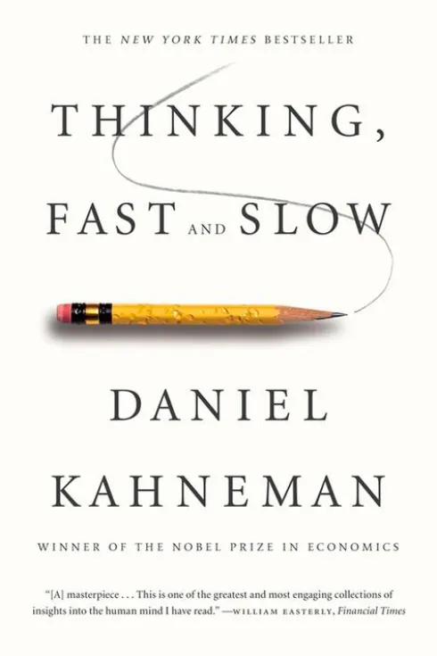 Thinking, Fast and Slow