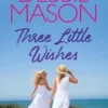 Three Little Wishes