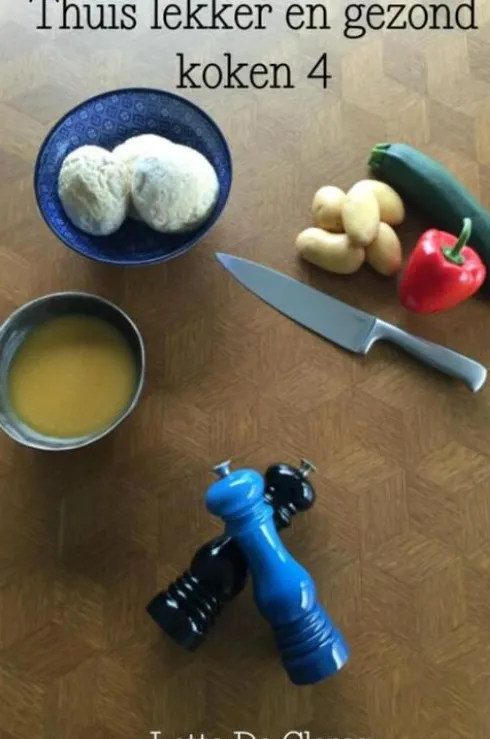 Thuis lekker en gezond koken