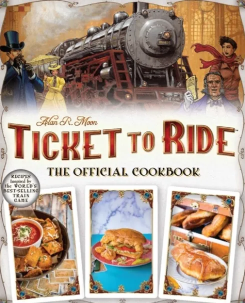 Ticket to Ride The Official Cookbook