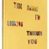 Tim Davis: I'm Looking Through You