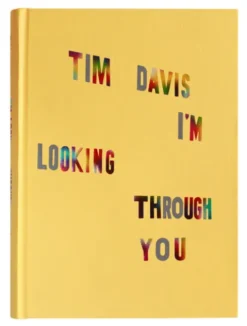 Tim Davis: I'm Looking Through You