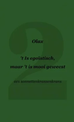 't Is egoïstisch, maar 't is mooi geweest