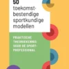 50 Toekomstbestendige Sportmodellen