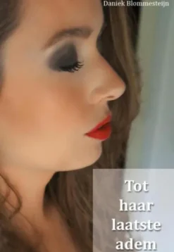 Tot haar laatste adem