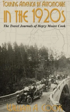Touring America by Automobile in the 1920s