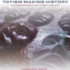 Toyism, making history