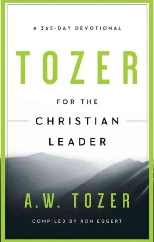 Tozer For The Christian Leader