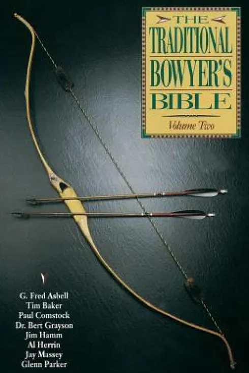 Traditional Bowyer's Bible, Volume 2
