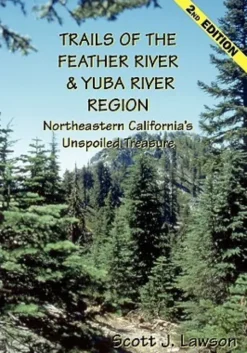 Trails of the Feather River Region - Northeastern California's Unspoiled Treasure