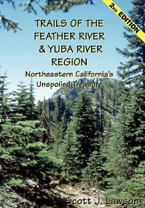 Trails of the Feather River Region - Northeastern California's Unspoiled Treasure