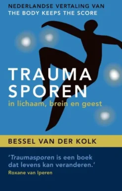 Traumasporen in lichaam, brein en geest