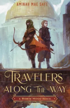 Travelers Along the Way: A Robin Hood Remix