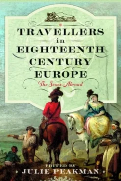 Travellers in Eighteenth Century Europe