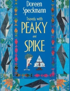 Travels with Peaky and Spike