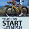 Triathlon: Start to Finish