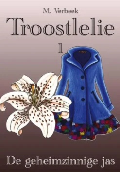 Troostlelie 1 - De geheimzinnige jas