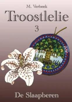 Troostlelie 3 - De slaapberen