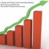 Truth of the Stock Tape: A Study of the Stock and Commodity Markets for Successful Trading and Investing