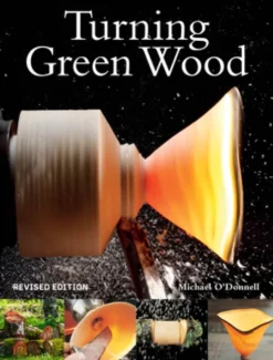 Turning Green Wood