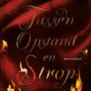 Tussen opstand en strop