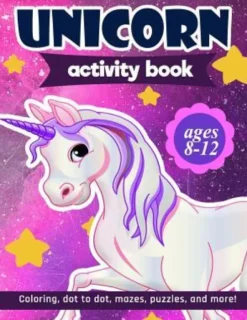 Unicorn Activity Book: For Kids Ages 8-12 100 pages of Fun Educational Activities for Kids coloring, dot to dot, mazes, puzzles, word search, and more