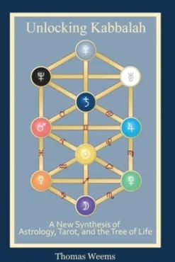 Unlocking Kabbalah: A New Synthesis of Astrology, Tarot, and the Tree of Life