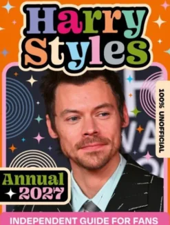 100% Unofficial Harry Styles Annual 2027