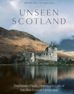 Unseen Scotland