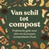 Van schil tot compost