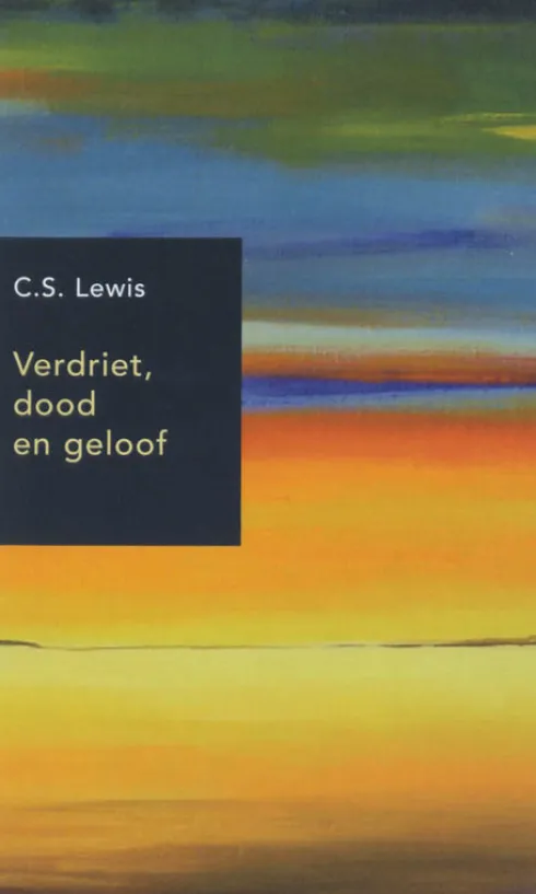 Verdriet, dood en geloof
