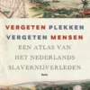 Vergeten plekken, vergeten mensen