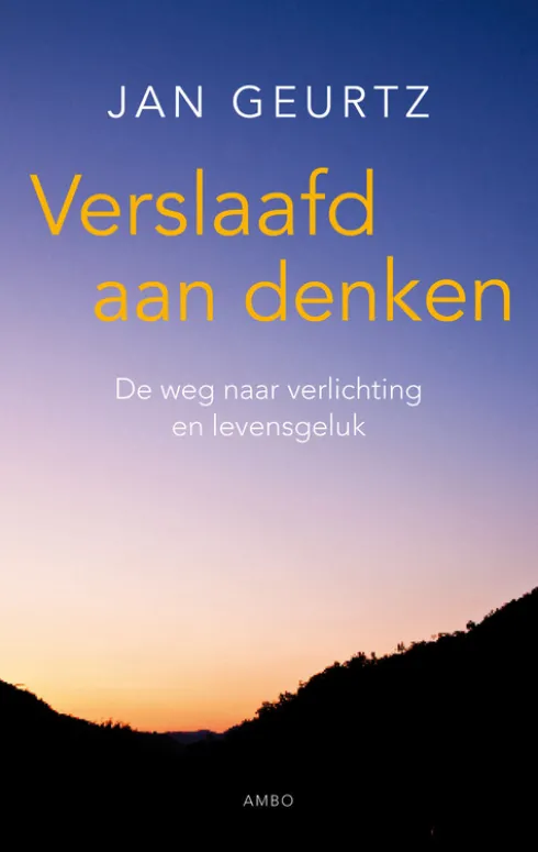 Verslaafd aan denken