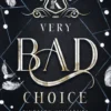 Very bad choice