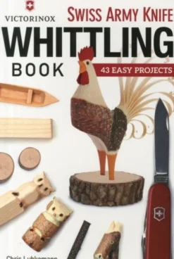 Victorinox Swiss Army Knife Book of Whittling