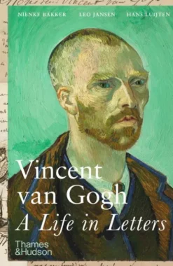 Vincent van Gogh: A Life in Letters