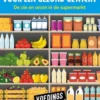 Voedingsweetjes - De praktische gids voor een gezond gewicht